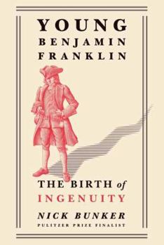 Hardcover Young Benjamin Franklin: The Birth of Ingenuity Book