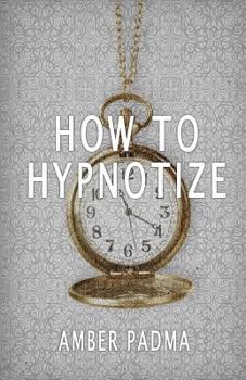 Paperback How To Hypnotize Book