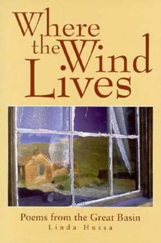 Paperback Where the Wind Lives: Poems from the Great Basin Book