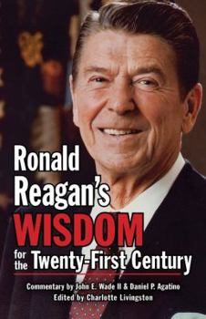 Paperback Ronald Reagan's Wisdom for the Twenty-First Century Book