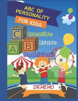 Paperback ABC of Personality for Kids: A Ambitious B Brave C Creative Book