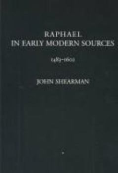 Hardcover Raphael in Early Modern Sources 1483-1602 Book