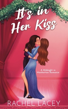 It's in Her Kiss - Book #2 of the Midnight in Manhattan