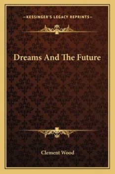 Paperback Dreams And The Future Book