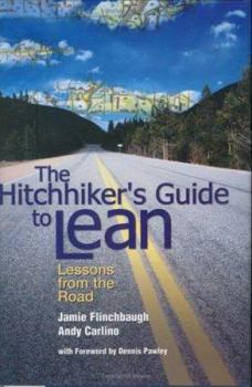 Hardcover The Hitchhiker's Guide to Lean: Lessons from the Road Book