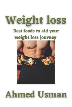 Weight loss: Best foods to aid your weight loss journey