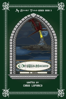 Paperback A Story Told Book 3 - Of His Might Book