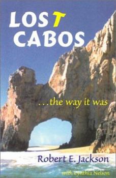 Paperback Lost Cabos: The Way It Was Book