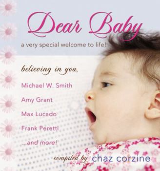 Paperback Dear Baby: A Very Special Welcome to Life Book