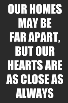 Paperback Our Homes Maybe Far Apart: Increase Gratitude & Happiness, Life Planner, Gratitude List - With Thanksgiving Quotes Book