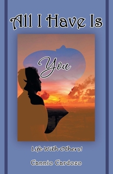 Paperback All I have is You: life with others! Book