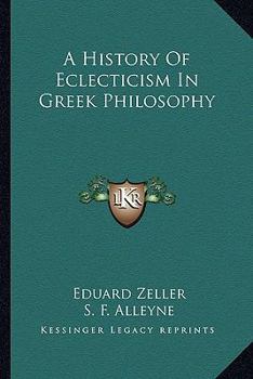 Paperback A History Of Eclecticism In Greek Philosophy Book