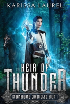 Heir of Thunder - Book #1 of the Stormbourne Chronicles