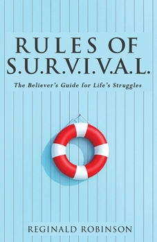 Paperback Rules of S.U.R.V.I.VA.L.: The Believer's Guide for Life's Struggles Book