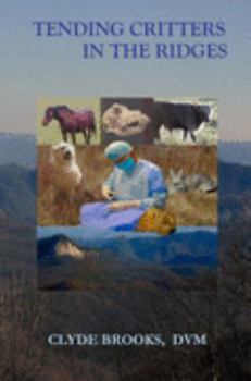 Paperback Tending Critters in the Ridges Book