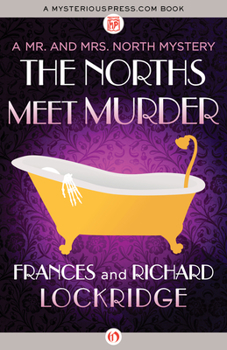 The Norths Meet Murder - Book #1 of the Mr. & Mrs. North