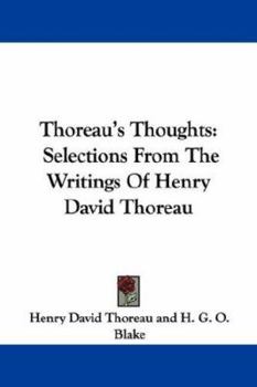 Thoreau's Thoughts: Selections From The Writing Of Henry David Thoreau