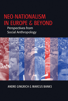 Paperback Neo-Nationalism in Europe and Beyond: Perspectives from Social Anthropology Book