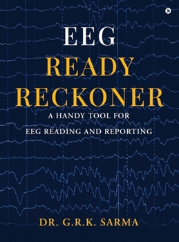 Hardcover EEG Ready Reckoner: A Handy Tool for EEG Reading and Reporting Book
