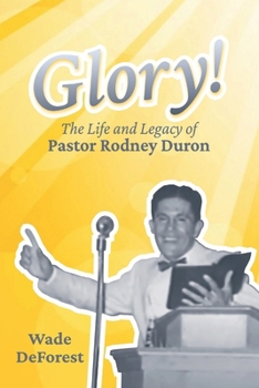 Paperback Glory!: The Life and Legacy of Pastor Rodney Duron Book