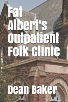 Paperback Fat Albert's Outpatient Folk Clinic Book