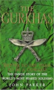 Paperback The Gurkhas: The Inside Story of the World's Most Feared Soldiers Book