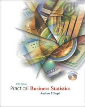 Practical Business Statistics (Mcgraw-Hill/Irwin Series Operations and Decision Sciences)