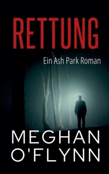 Rettung: Ein Ash Park Roman (Ash Park (German)) (German Edition)