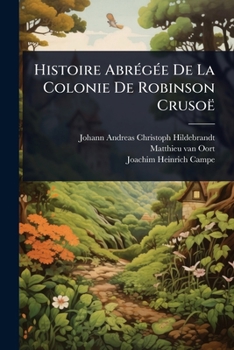 Histoire AbrÃ(c)gÃ(c)e De La Colonie De Robinson Crusoë (French Edition)