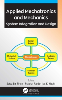 Hardcover Applied Mechatronics and Mechanics: System Integration and Design Book