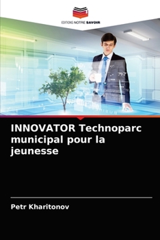 Paperback INNOVATOR Technoparc municipal pour la jeunesse [French] Book