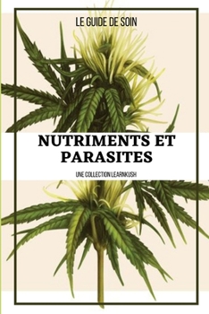 Paperback Nutriments et Parasites: Le guide de soin [French] Book