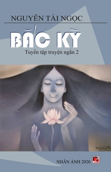 Paperback Bắc Kỳ (new version - soft cover) [Vietnamese] Book