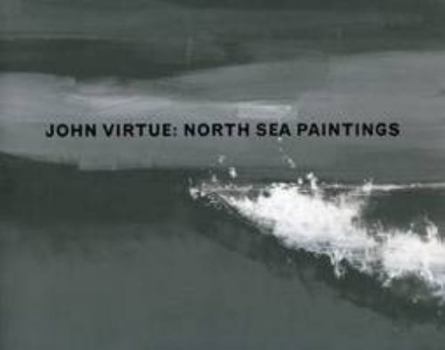 Paperback John Virtue: North Sea Paintings Book