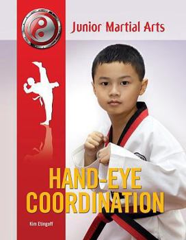 Hand-Eye Coordination - Book  of the Junior Martial Arts