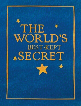 Hardcover The World's Best-Kept Secret Book