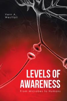 Hardcover Levels of Awareness: From Microbes to Humans Book