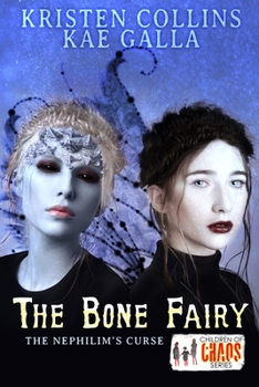 Paperback The Bone Fairy: The Nephilim's Curse Book