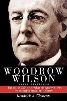 Paperback Woodrow Wilson, World Statesman Book