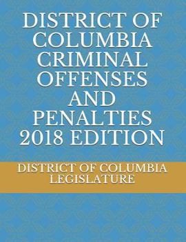 Paperback District of Columbia Criminal Offenses and Penalties 2018 Edition Book
