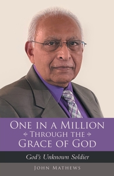 Paperback One in a Million Through the Grace of God: God's Unknown Soldier Book