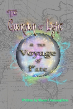 Paperback The Guardian of Light & the: Voyage of Fate Book