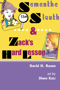 Paperback Samantha the Sleuth and Zack's Hard Lesson Book