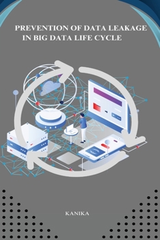 Paperback Prevention of data leakage in big data life cycle Book