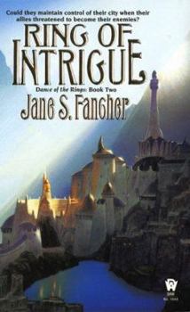 Ring of Intrigue (Dance of the Rings, Book 2) - Book #2 of the RingDancers