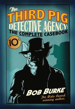 Paperback The Third Pig Detective Agency: The Complete Casebook Book
