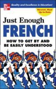 Paperback Just Enough French Book