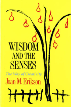 Paperback Wisdom and the Senses: The Way of Creativity Book