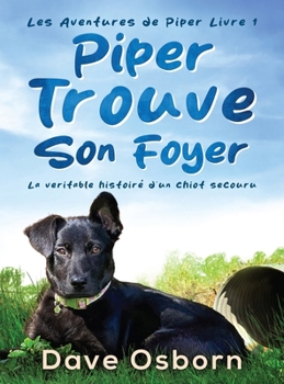 Piper Trouve Son Foyer (French Edition)