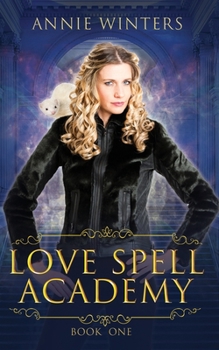 Paperback Love Spell Academy: Book 1 Book